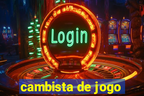 cambista de jogo